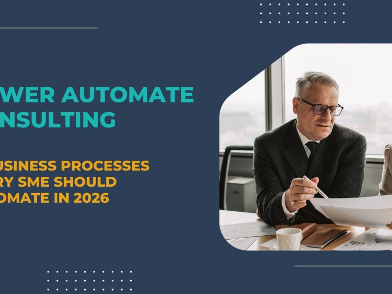 Power Automate Consulting: 12 Business Processes Every SME Should Automate in 2026