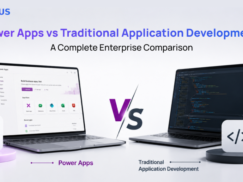 Power Apps vs Traditional Application Development: A Complete Enterprise Comparison