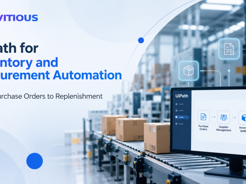 UiPath for Inventory and Procurement Automation: From Purchase Orders to Replenishment